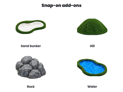 Snap-on add-ons: sand bunker, hill, rock and water
